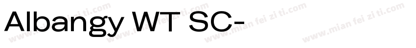 Albangy WT SC字体转换